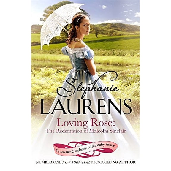 Loving Rose: the Redemption of Malcolm Sinclair : Number 3 in Series