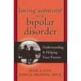 thumbnail image 1 of Pre-Owned Loving Someone with Bipolar Disorder: Understanding and Helping Your Partner (The New Harbinger Loving Someone Series) (Paperback) 1572243422 9781572243422, 1 of 1