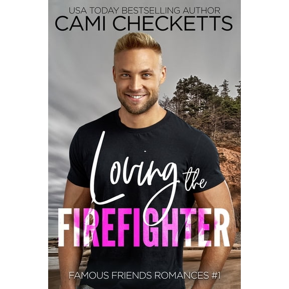 Loving The Firefighter