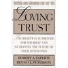 Pre-Owned Loving Trust: The Right Way to Provide for Yourself and Guarantee...; Revised and Expanded (Hardcover) 0670847151 9780670847150