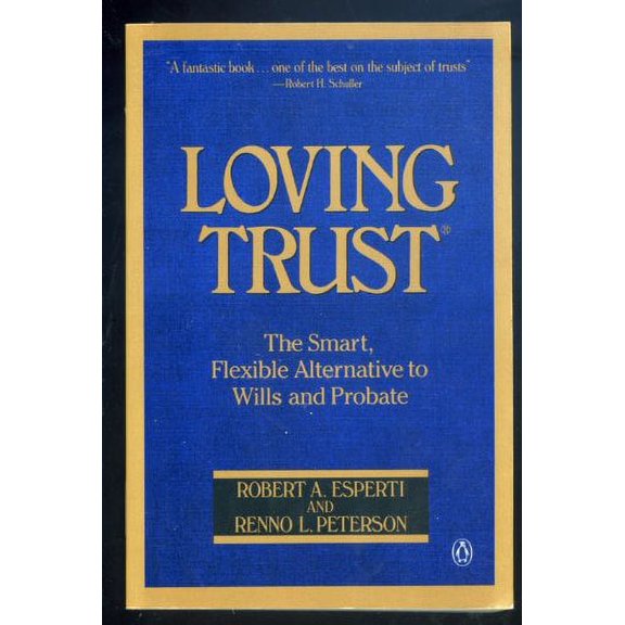 Pre-Owned Loving Trust: The Smart, Flexible Alternative to Wills and Probate