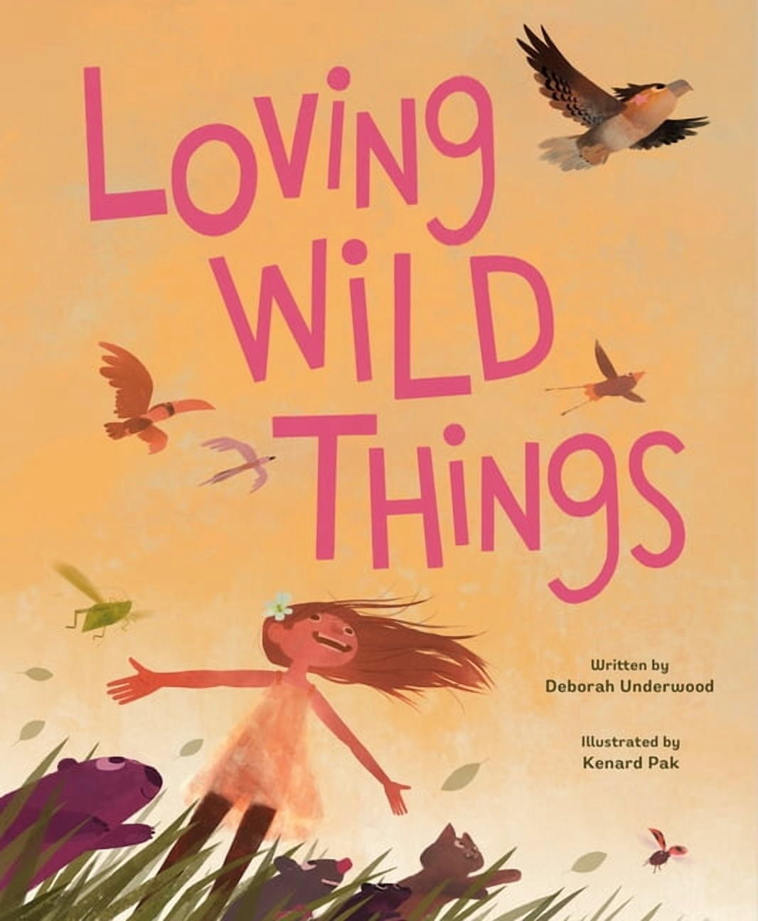 Loving Wild Things, (Hardcover)