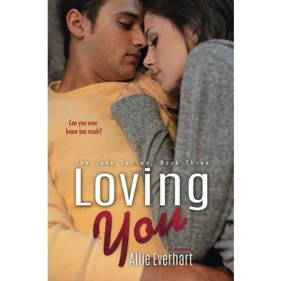Pre-Owned Loving You (The Jade Series #3): The Jade Series #3: Volume 3 Paperback