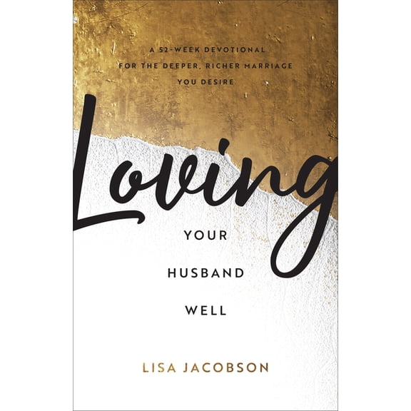Loving Your Husband Well, (Hardcover)