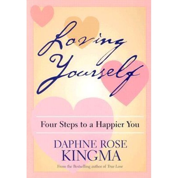 Loving Yourself: Four Steps to a Happier You (Paperback) 1573249246 9781573249249