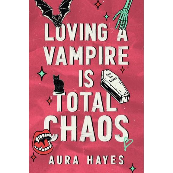 Aura Hayes,Aura Hayes Loving a Vampire is Total Chaos (Paperback)