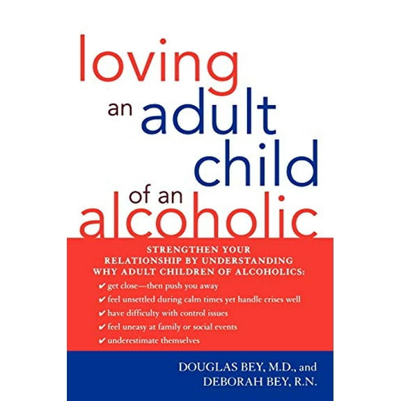 Pre-Owned Loving an Adult Child of an Alcoholic (Paperback) 1590771176 9781590771174