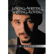 Loving and Writing, Writing and Loving, Hardcover