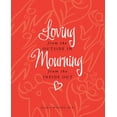 thumbnail image 1 of Loving from the Outside In, Mourning from the Inside Out, (Hardcover), 1 of 1