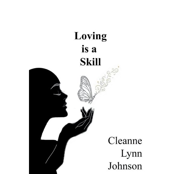 Loving is a Skill, (Paperback)