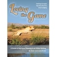 thumbnail image 1 of Loving the Game: A Guide to Retriever Training in an Urban Setting, (Hardcover), 1 of 1