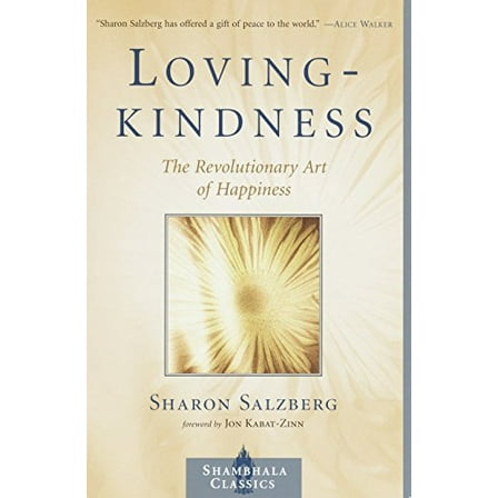 Pre-Owned Lovingkindness: The Revolutionary Art of Happiness (Paperback) 157062903X 9781570629037