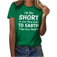 thumbnail image 1 of Lovskoo 2024 Summer Tops Womens Fashion Short Sleeve Round Neck Trendy "I'M Not Short M Just More Down To Earth Than Most People" Printed T-Shirt Casual Loose Shirt Tops Green S, 1 of 9