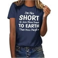 thumbnail image 1 of Lovskoo 2024 Summer Tops Womens Fashion Short Sleeve Round Neck Trendy "I'M Not Short M Just More Down To Earth Than Most People" Printed T-Shirt Casual Loose Shirt Tops Navy S, 1 of 9