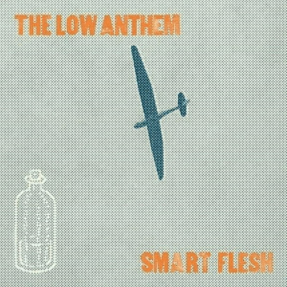 Low Anthem  Smart Flesh CD