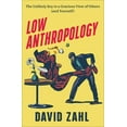 thumbnail image 1 of Low Anthropology: The Unlikely Key to a Gracious View of Others (and Yourself), (Hardcover), 1 of 1