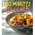 thumbnail image 1 of Low-Carb Collection Effortless 30 minutes LOW-CARB Cookbook: Explore The Quick Fixer 100+ Effortless Weight Control Recipes - Pictures Inclu, (Paperback), 1 of 1