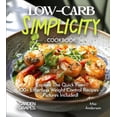 thumbnail image 1 of Low-Carb Collection LOW-CARB Simplicity Cookbook: With 100+ Quick Recipes, (Paperback), 1 of 1