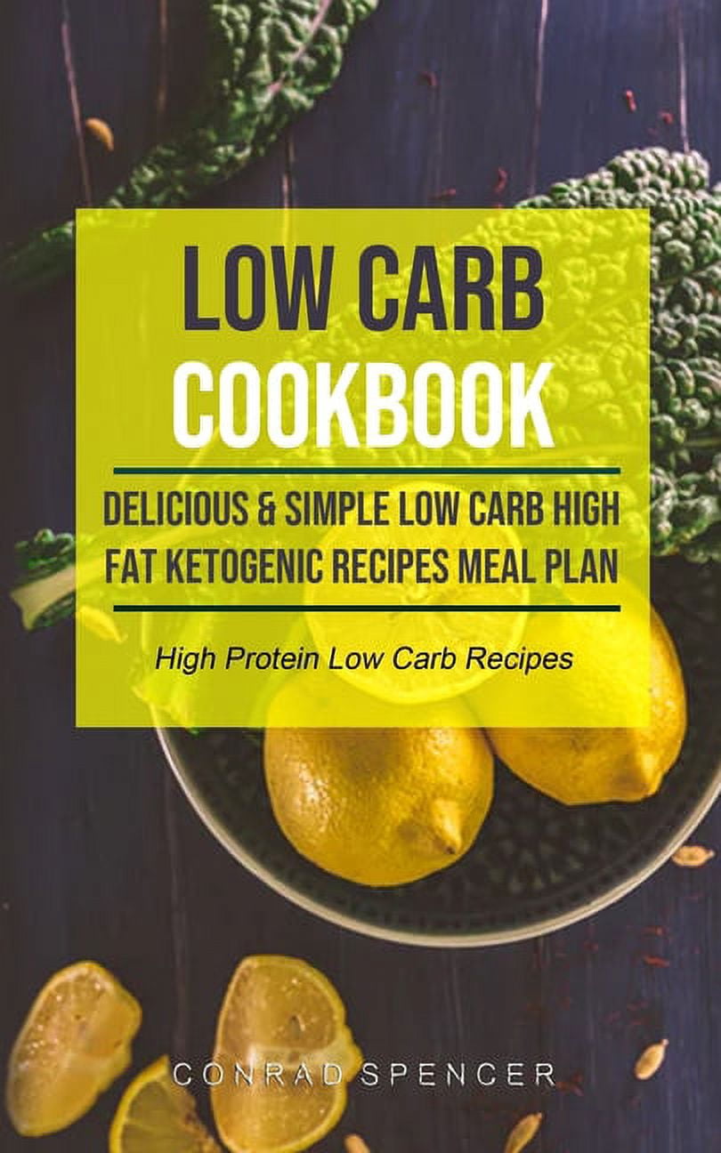 Picture of Low Carb Cookbook for Beginners Low Carb Cookbook: Delicious & Simple ...