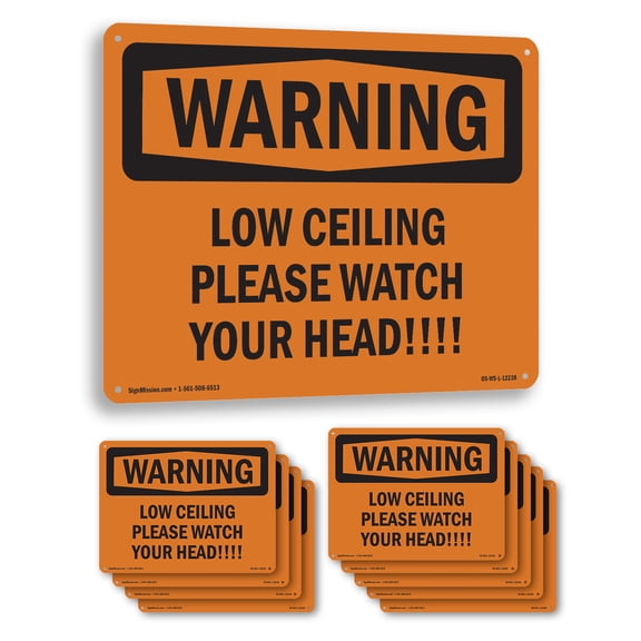 Low Ceiling Please Watch Your Head! OSHA WARNING Aluminum Sign 24 Inch x 18 Inch - 10 Pack