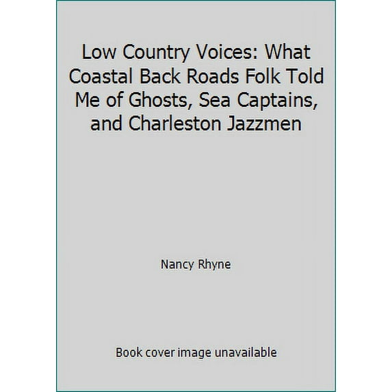 Pre-Owned Low Country Voices (Paperback) 0878441697 9780878441693
