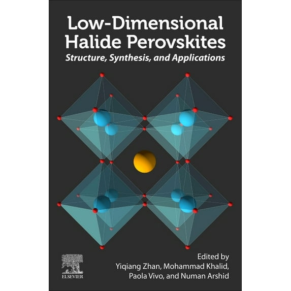 Low-Dimensional Halide Perovskites: Structure, Synthesis, and Applications, (Paperback)