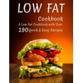 thumbnail image 1 of Low Fat Cookbook: A Low Fat Cookbook with Over 190+ Quick & Easy Recipes (Paperback), 1 of 1