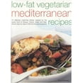 thumbnail image 1 of Pre-Owned Low-Fat Vegetarian Mediterranean Recipes: 75 Delicious Meat-Free Dishes Inspired by the Sunny Food of Greece, France, Spain and Italy, Shown Step-By-S (Paperback) 1844762726 9781844762729, 1 of 1