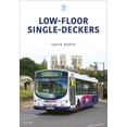 thumbnail image 1 of Britain's Buses Low-Floor Single Deckers, (Paperback), 1 of 1