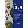 thumbnail image 1 of Low Fodmap Diet: All You Need to Know About It's Diagnosis & Treatment (Low Fodmap Diet Cookbook for Gut Health), (Paperback), 1 of 1