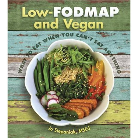 Pre-Owned Low-Fodmap and Vegan (Paperback) 1570673373 9781570673375