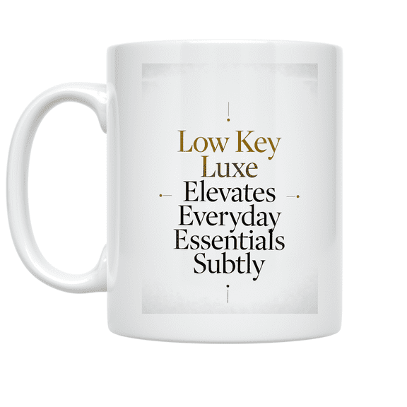 Low Key Luxe Elevates Everyday Essentials - Minimalist Design Lover - 11 oz Ceramic Coffee Mug