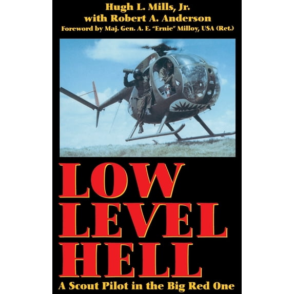Low Level Hell: A Scout Pilot in the Big Red One, (Paperback)