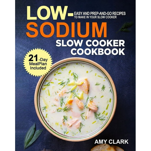 Low Sodium Slow Cooker Cookbook (Paperback)
