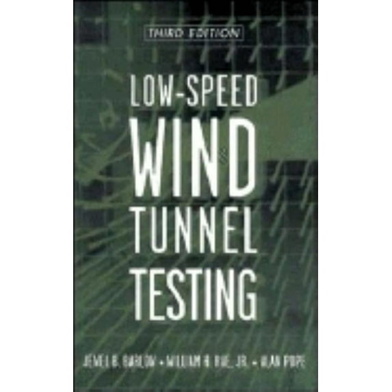 Low-Speed Wind Tunnel Testing, (Hardcover)