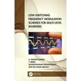 thumbnail image 1 of Low-Switching Frequency Modulation Schemes for Multi-Level Inverters, (Hardcover), 1 of 1