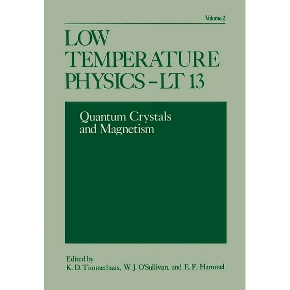 Low Temperature Physics-LT 13: Volume 2: Quantum Crystals and Magnetism, (Paperback)