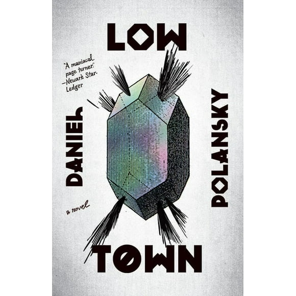 Low Town : A novel (Paperback)