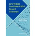 thumbnail image 1 of Low-Voltage Low-Power CMOS Current Conveyors, (Paperback), 1 of 1