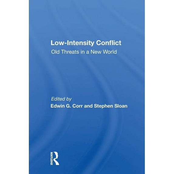 Low-intensity Conflict: Old Threats In A New World, (Paperback)