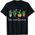thumbnail image 1 of Low maintenance shirt funny succulent cactus tshirt T-Shirt, 1 of 4