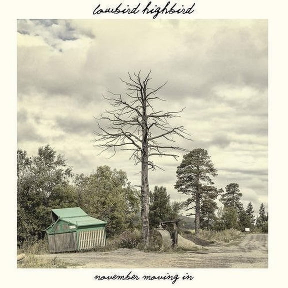 Lowbird Highbird - November Moving in - Music & Performance - CD