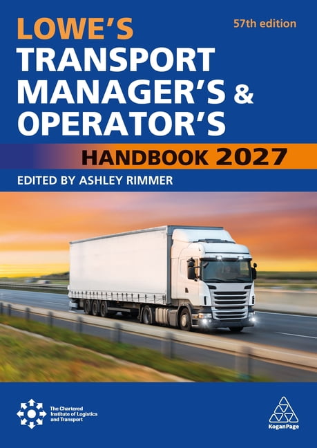 Lowe's Transport Manager's and Operator's Handbook 2027, (Paperback)