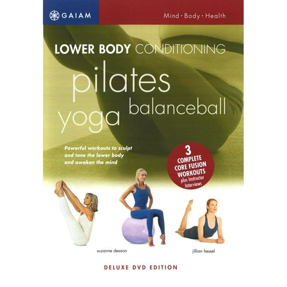 Lower Body Conditioning: Yoga, BalanceBall & Pilates