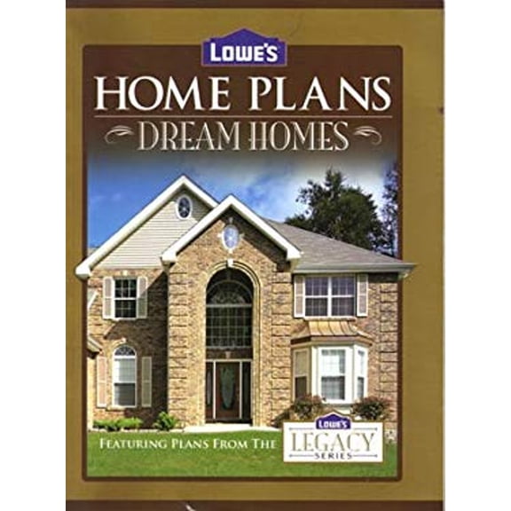 Pre-Owned Lowe's Home Plans Dream Homes (Legacy Series), 9781586780630, 1586780638, Paperback,