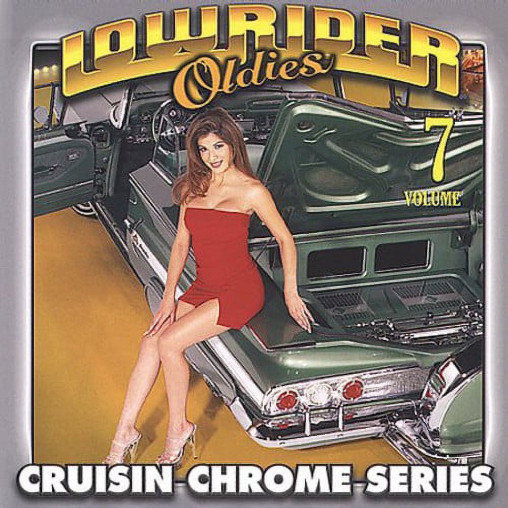 Lowrider Oldies Chrome, Vol. 7 - Walmart.com