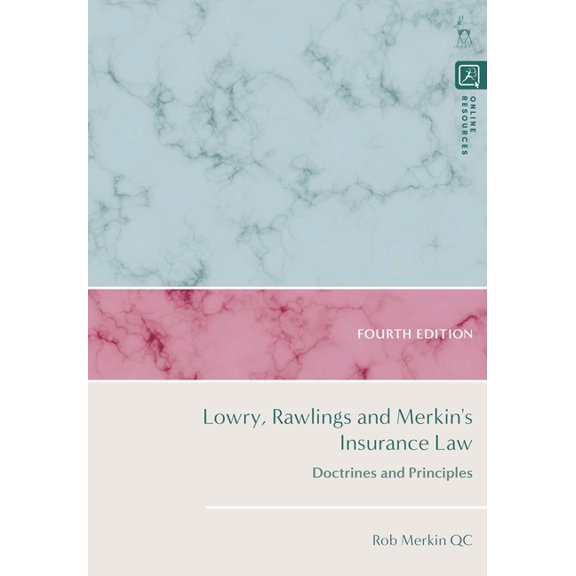 Lowry, Rawlings and Merkin's Insurance Law: Doctrines and Principles, (Paperback)