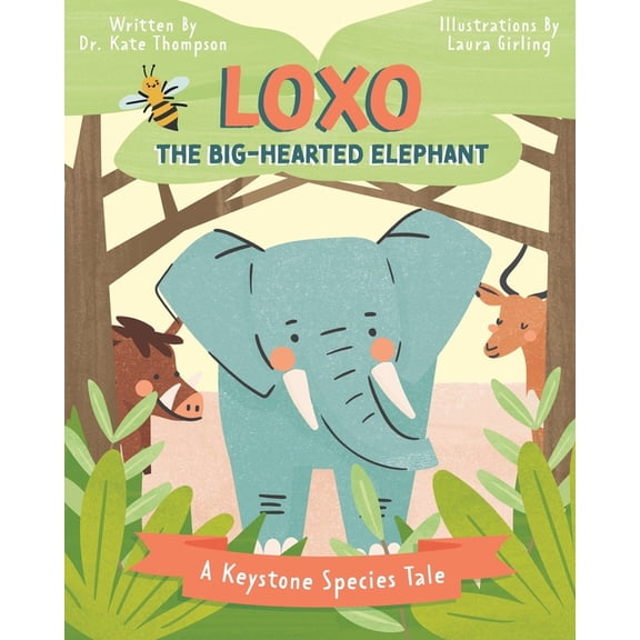 Loxo the Big-Hearted Elephant, (Paperback)