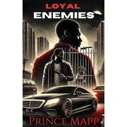 Loyal Enemies Loyal Enemies Part 1, Book 1, Paperback