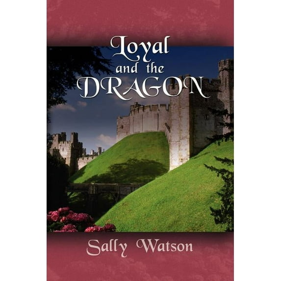 Loyal and the Dragon (Paperback)